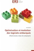 Optimisation et évolution des logiciels embarqués