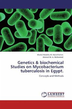 Genetics & biochemical Studies on Mycobacterium tuberculosis in Egypt. - AbdelRahim, Khalid Abdalla Ali;Mohamed, Ahmed
