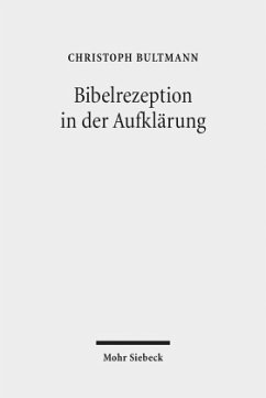 Bibelrezeption in der Aufklärung - Bultmann, Christoph