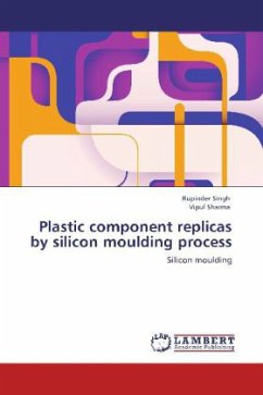 Plastic component replicas by silicon moulding process