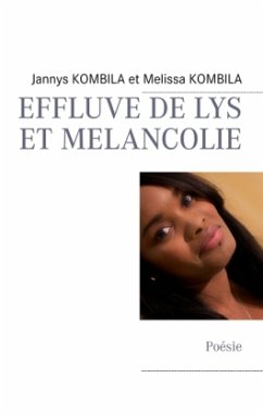 EFFLUVE DE LYS ET MELANCOLIE - Kombila, Jannys;Kombila, Melissa