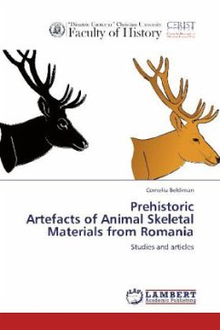 Prehistoric Artefacts of Animal Skeletal Materials from Romania - Beldiman, Corneliu