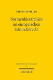 Normenhierarchien im europäischen Sekundärrecht