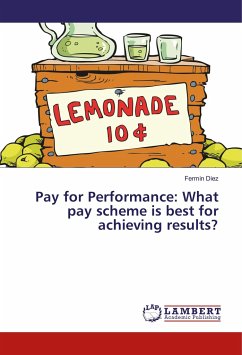 Pay for Performance: What pay scheme is best for achieving results? - Diez, Fermin