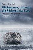 Die Sopranos, Lost und die Rückkehr des Epos