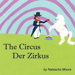 The Circus Der Zirkus - Moore, Natascha