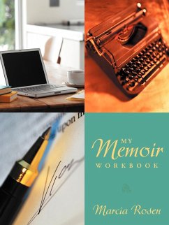 My Memoir Workbook - Rosen, Marcia