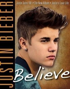 Justin Bieber: Believe - Triumph Books