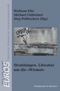 Cover Strahlungen. Literatur um die »Wismut«