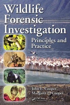 Wildlife Forensic Investigation - Cooper, John E; Cooper, Margaret E