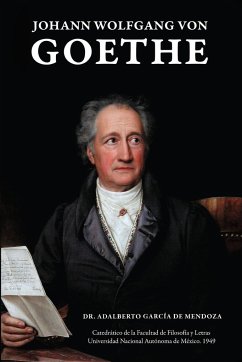 Johann Wolfgang Von Goethe - De Mendoza, Adalberto Garcia; Garcaia de Mendoza y. Hern, Adalberto