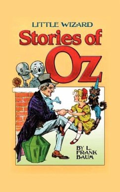 Little Wizard Stories of Oz - Baum, L. Frank