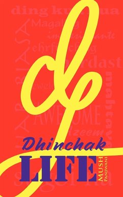 Dhinchak Life - Panjwani, Mush