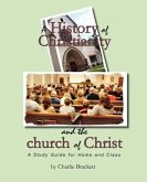 A History of Christianity and the church of Christ