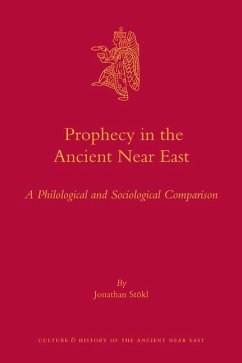 Prophecy in the Ancient Near East - Stökl, Jonathan