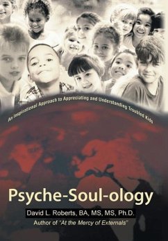Psyche-Soul-Ology - David L. Roberts, Ba Ph. D.