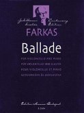 Ballade: For Violoncello and Piano/Fur Violoncello Und Klavier/Pour Violoncello Et Piano/Gordonkara Es Zongorara