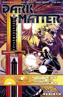 Dark Matter, Volume 1: Rebirth - Mallozzi, Joseph