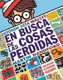 Dónde Esta Wally?: En Busca de Las Cosas Pérdidas: Una Colección de Estupendos Pasatiempos! / Where's Waldo? the Search for the Lost Things