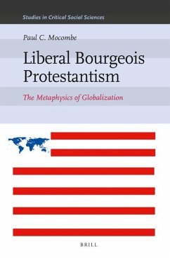 Liberal Bourgeois Protestantism - Mocombe, Paul C