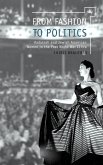 From Fashion to Politics From Fashion to Politics