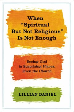 When Spiritual But Not Religious Is Not Enough - Daniel, Lillian
