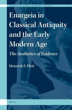 Enargeia in Classical Antiquity and the Early Modern Age - Plett, Heinrich F