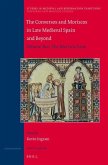The Conversos and Moriscos in Late Medieval Spain and Beyond
