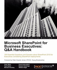 Microsoft Sharepoint for Business Executives - Ward, Peter; Andrushkiw, Pavlo; Harbridge, Richard