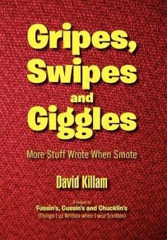 Gripes, Swipes and Giggles - Killam, David