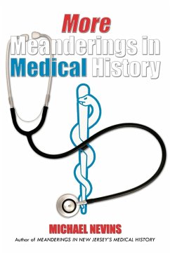 More Meanderings in Medical History - Nevins, Michael