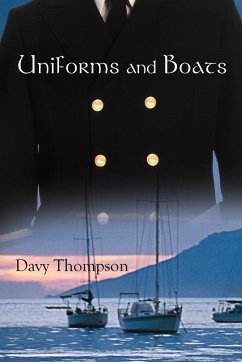 Uniforms and Boats - Thompson, Davy