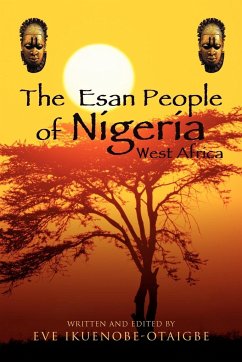 The Esan People of Nigeria, West Africa - Ikuenobe-Otaigbe, Eve