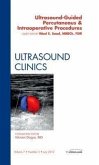 Ultrasound-Guided Percutaneous & Intraoperative Procedures, an Issue of Ultrasound Clinics