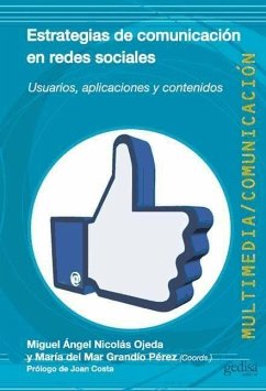 Estrategias de comunicación en redes sociales : usuario, aplicaciones y contenidos - Grandío Pérez, María del Mar; Nicolás Ojeda, Miguel Ángel
