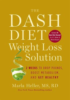 The Dash Diet Weight Loss Solution - Heller, Marla