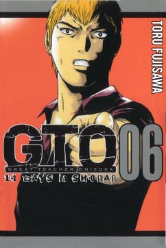 Gto: 14 Days in Shonan, Volume 6 - Fujisawa, Toru