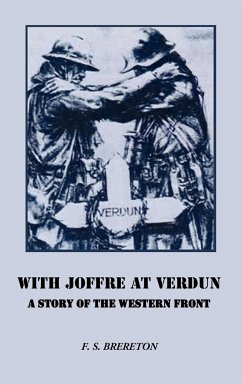 With Joffre at Verdun - Brereton, F S