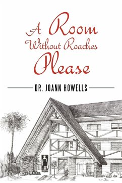 A Room Without Roaches Please - Howells, Joann