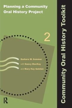 Planning a Community Oral History Project - Sommer, Barbara W; Mackay, Nancy; Quinlan, Mary Kay