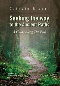 Seeking the way to the Ancient Paths