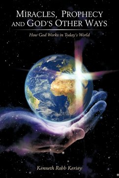 Miracles, Prophecy and God's Other Ways - Kersey, Kenneth Robb