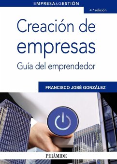 Creación de empresas : guía del emprendedor - González Domínguez, Francisco José