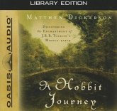 A Hobbit Journey (Library Edition): Discovering the Enchantment of J. R. R. Tolkien's Middle-Earth