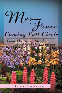 Mae Flower, Coming Full Circle - Ambrosio, Dina