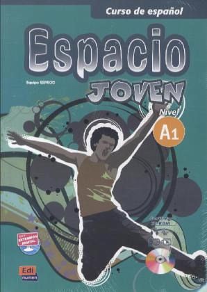 Libro del alumno, m. CD-ROM / Espacio joven A1 Libro del alumno, m. CD-ROM / Espacio joven A1