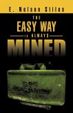 The Easy Way Is Always Mined