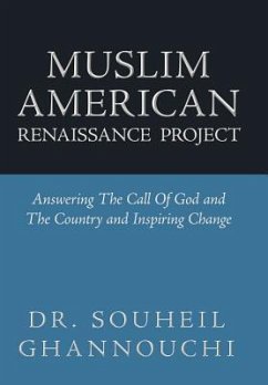 Muslim American Renaissance Project - Ghannouchi, Souheil; Ghannouchi, Souheil