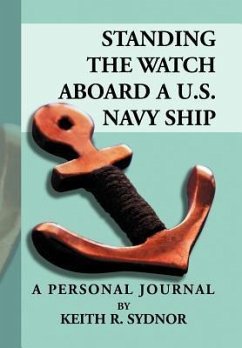 Standing the Watch Aboard A U.S. Navy Ship