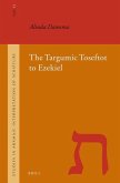 The Targumic Toseftot to Ezekiel